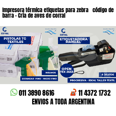 Impresora térmica etiquetas para zebra  código de barra - Cría de aves de corral